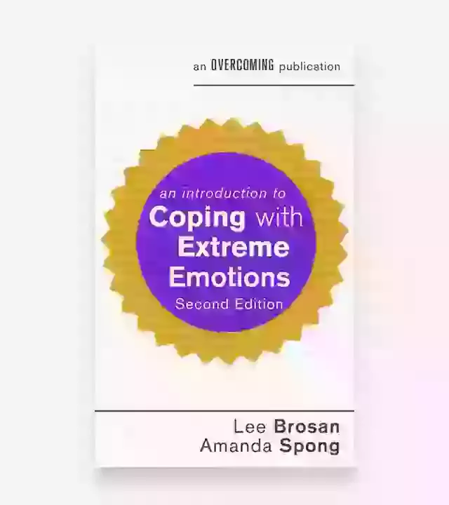 An Introduction To Coping With Extreme Emotions  
